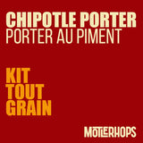 CHIPOTLE PORTER - KIT DE RECETTE TOUT-GRAIN